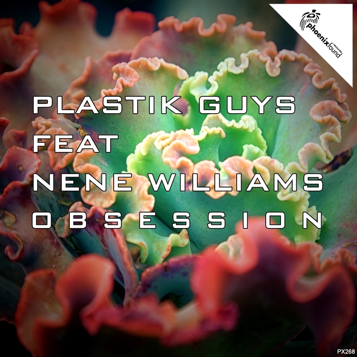 PLASTIK GUYS feat NENE WILLIAMS - Obsession