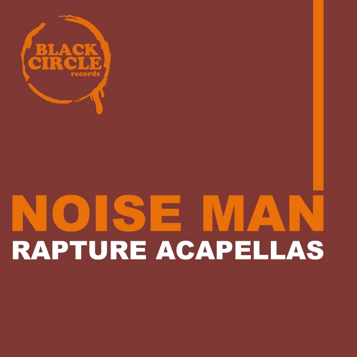 NOISE MAN - Rapture Acapellas