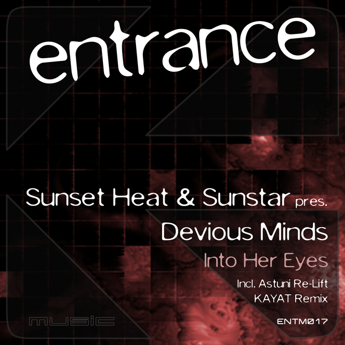 SUNSET HEAT & SUNSTAR pres DEVIOUS MINDS - Into Her Eyes