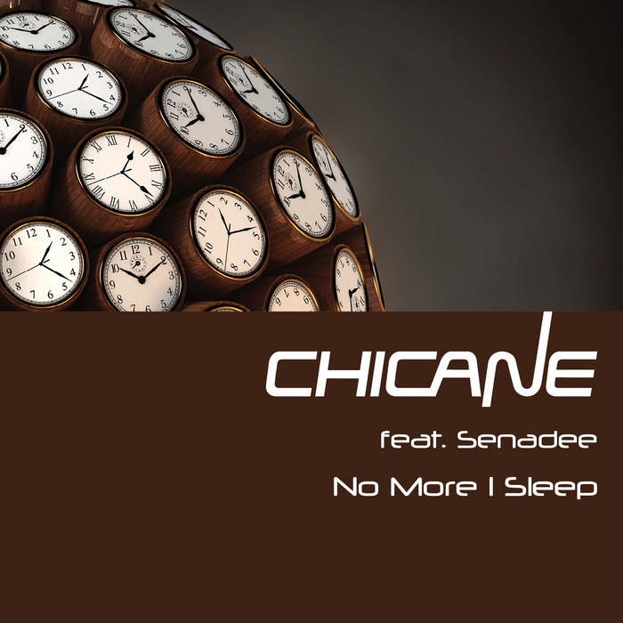 Chicane feat Senadee - No More I Sleep