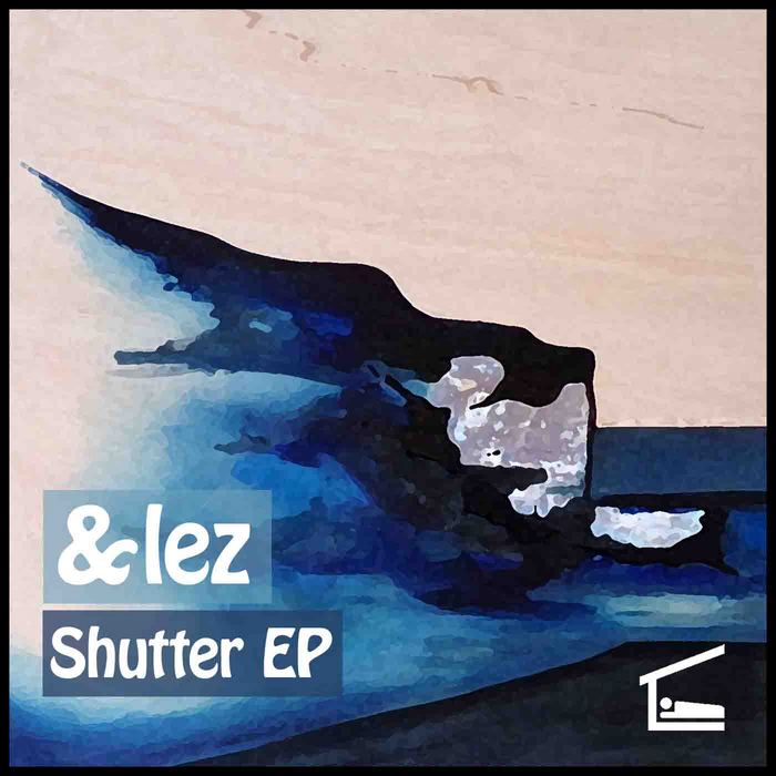 &LEZ - Shutter EP