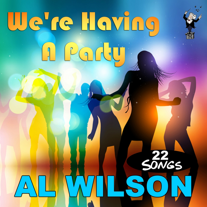 WILSON, Al - We're Having A Party