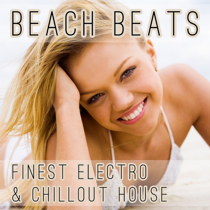 BEACH HOUSE BEATS - Beach Beats - Finest Electro & Chillout House