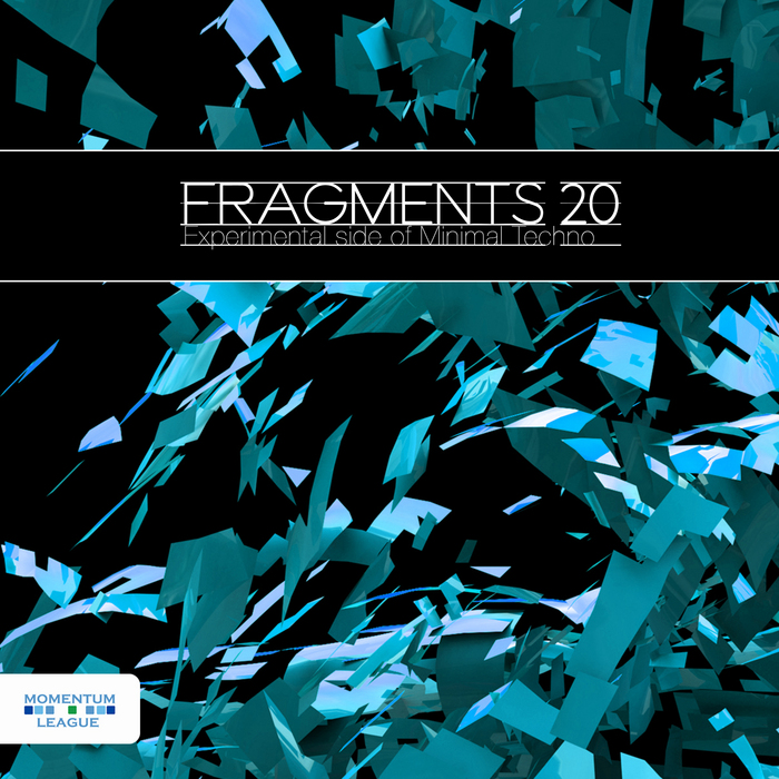 VARIOUS - Fragments 20: Experimental Side Of Minimal Techno