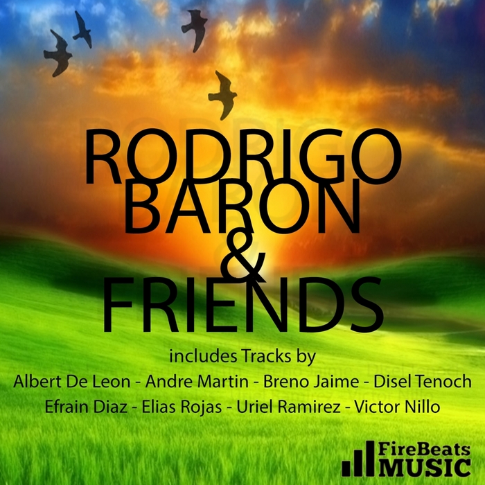 BARON, Rodrigo - Rodrigo Baron & Friends