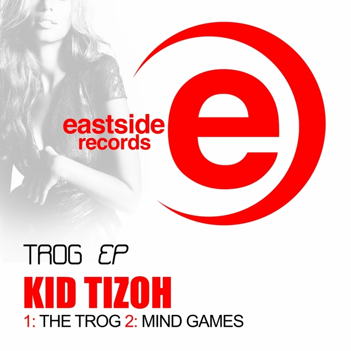 KID TIZOH - The Trog EP