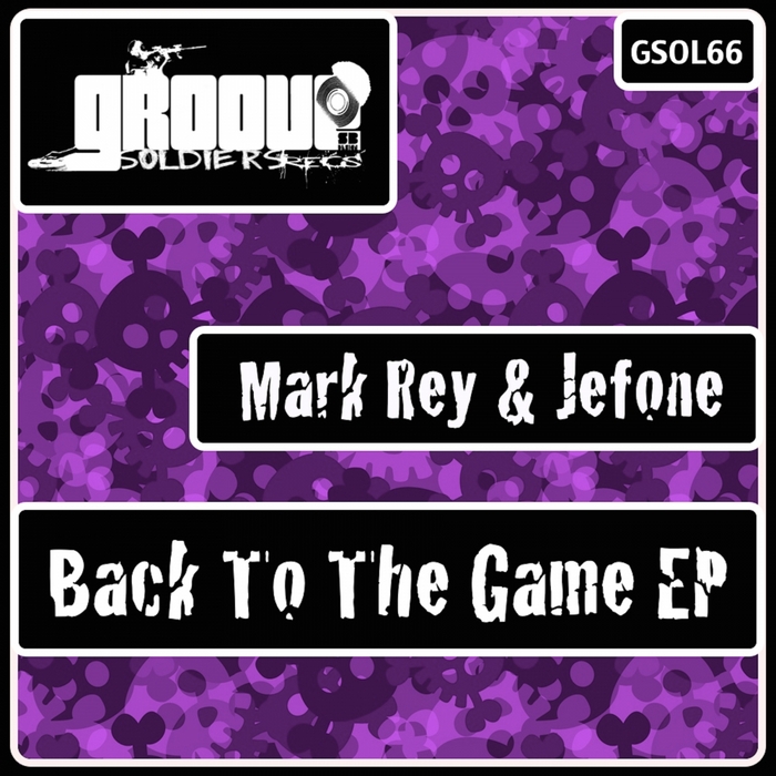 REY, Mark/JEFONE - Back To The Game EP