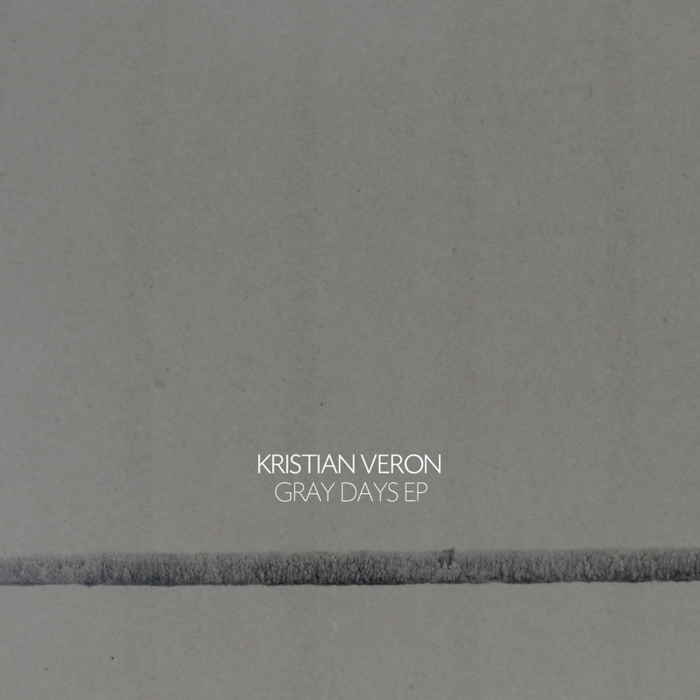 VERON, Kristian - Gray Days EP