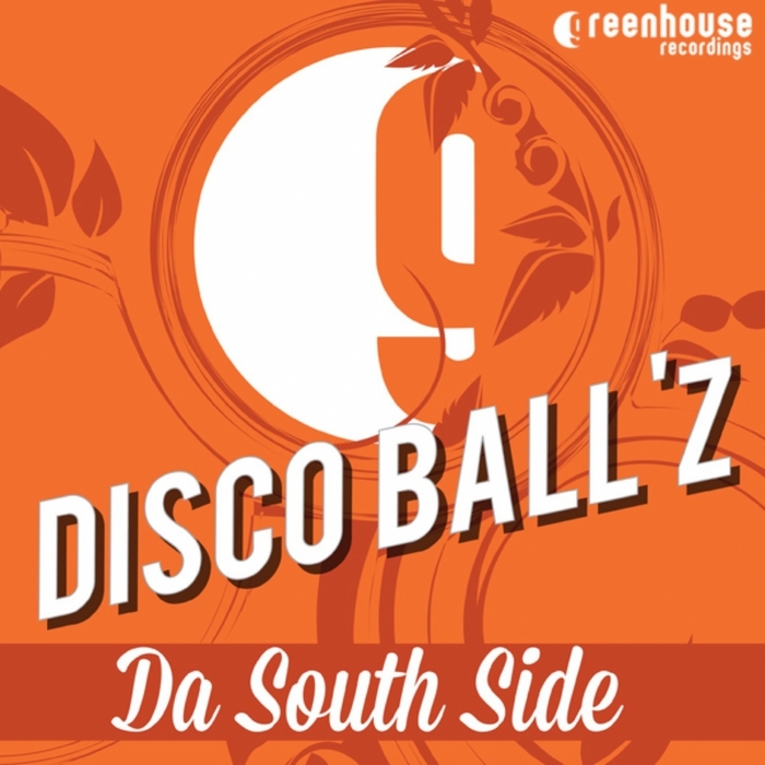 DISCO BALL'Z - Da South Side