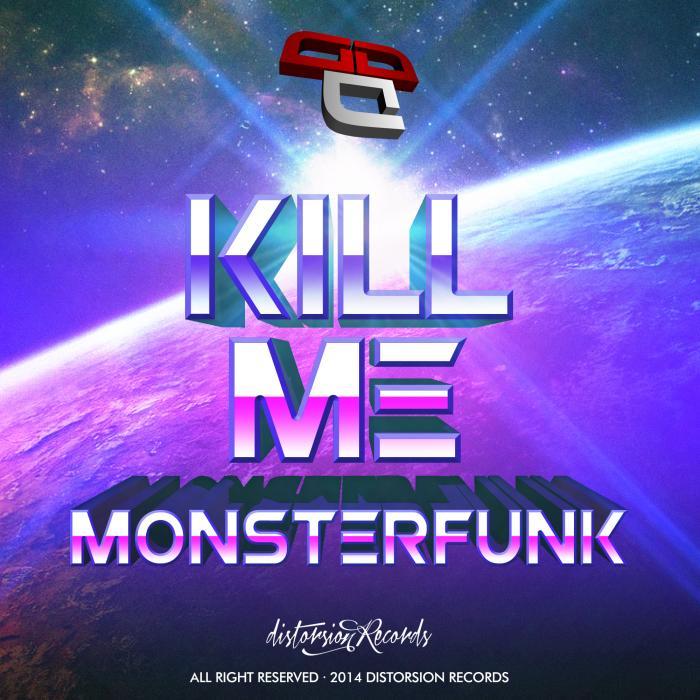 KILL ME - Monster Funk