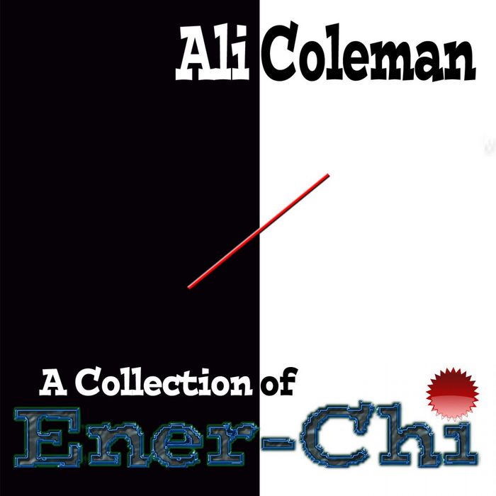 COLEMAN, Ali - A Collection Of Ener-Chi