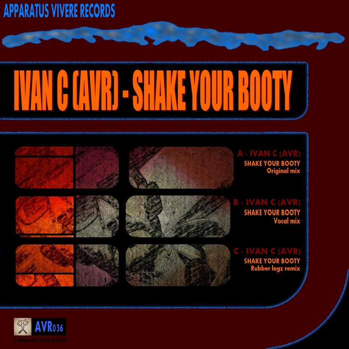 IVAN C: AVR - Shake Your Booty (remixes)