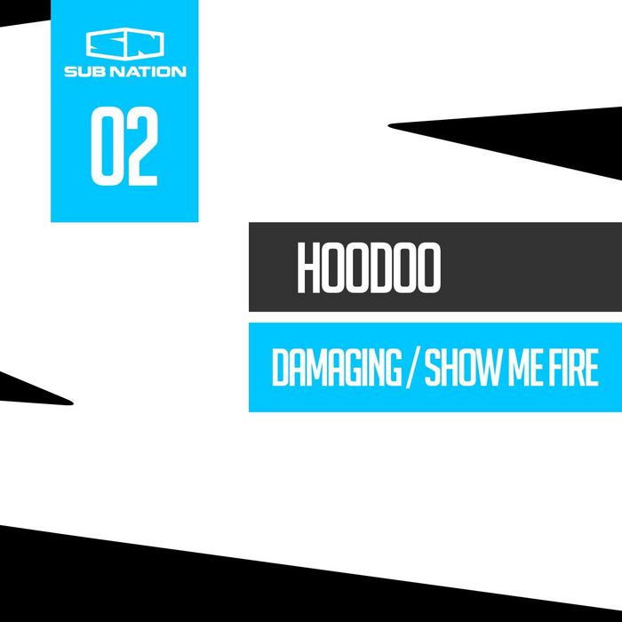 HOODOO - Damaging / Show Me Fire