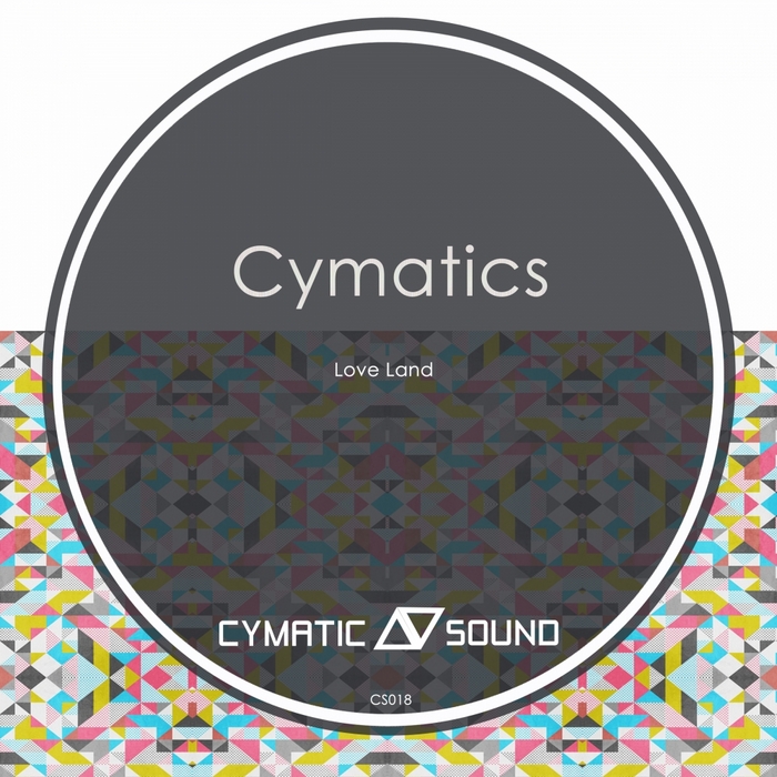 CYMATICS - Love Land