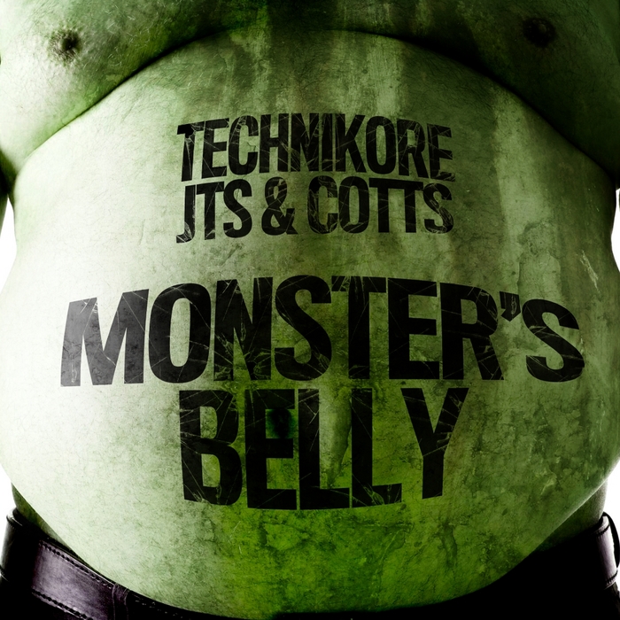 TECHNIKORE/JTS/COTTS - Monster's Belly