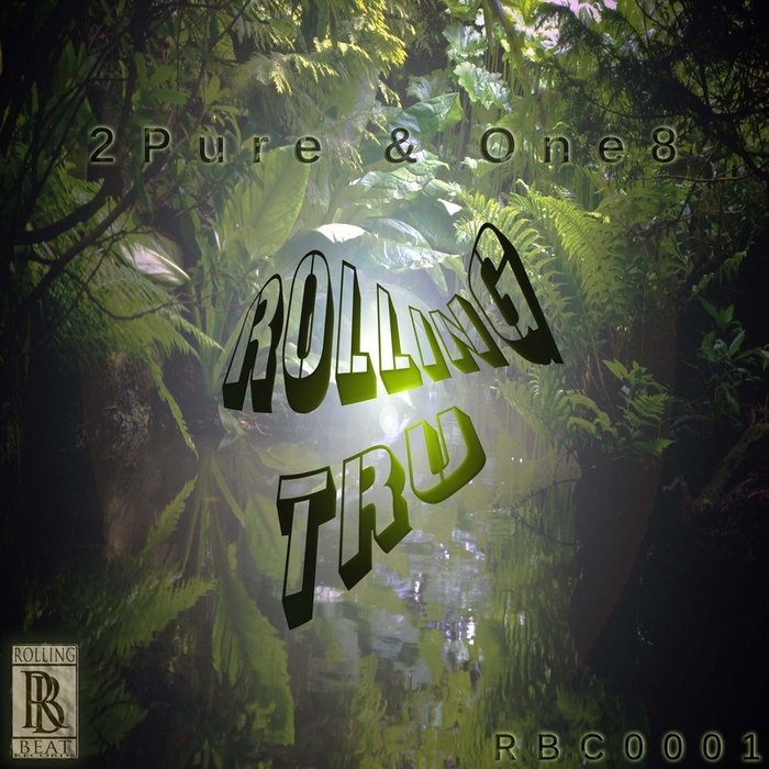 2PURE/ONE8 - Rolling Tru