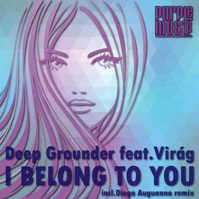 DEEP GROUNDER feat VIRAG - I Belong To You