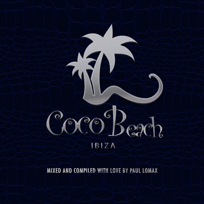 LOMAX, Paul/VARIOUS - Coco Beach Ibiza Vol 3: 10TH Anniversary