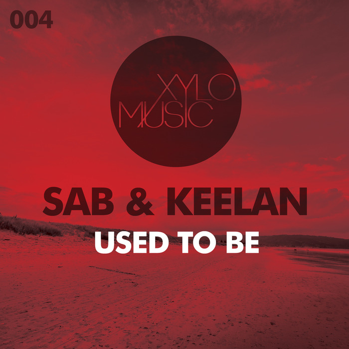 SAB & KEELAN - Used To Be