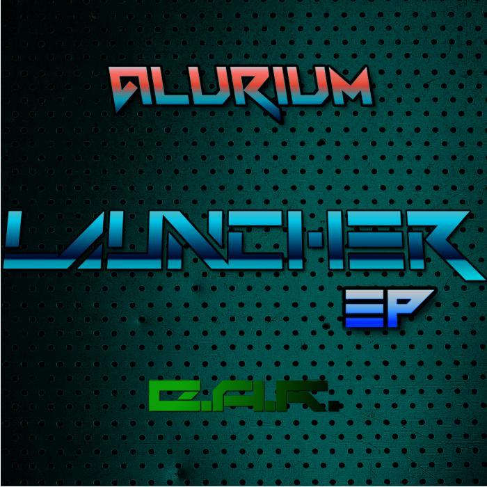 ALURIUM - Launcher EP