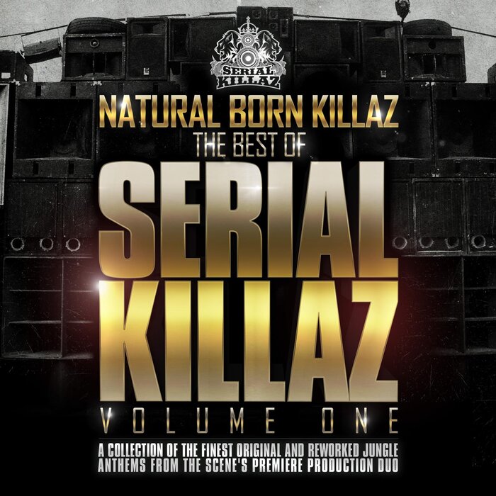 SERIAL KILLAZ - Natural Born Killaz - Best Of Serial Killaz Vol 1