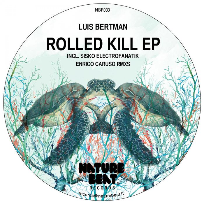BERTMAN, Luis - Rolled Kill EP