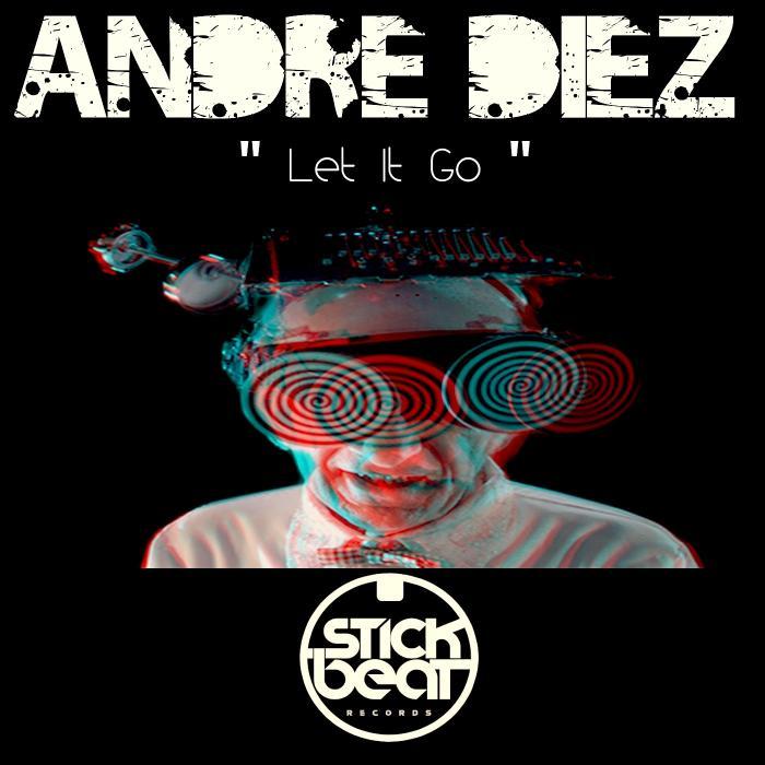 DIEZ, Andre - Let It Go