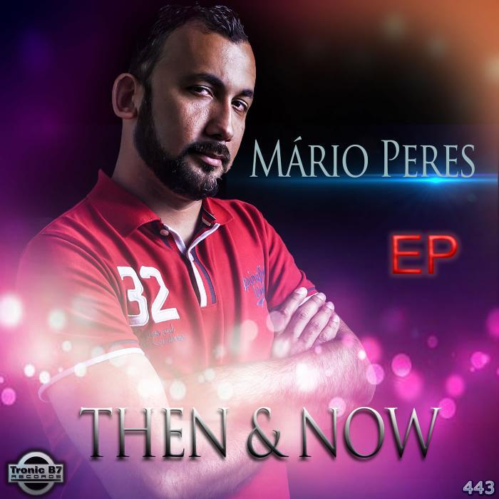 PERES, Mario - Then & Now EP