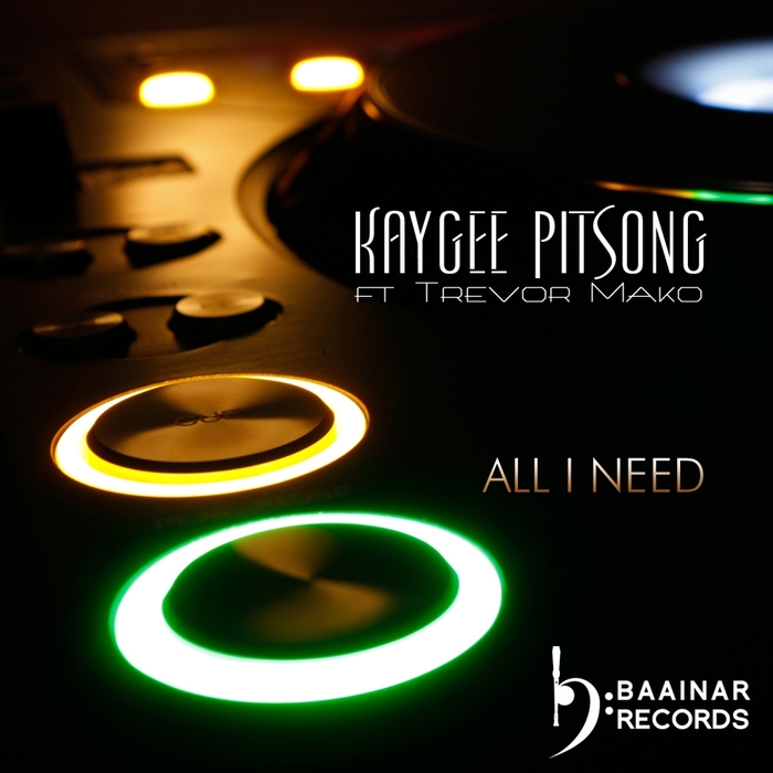 KAYGEE PITSONG feat TREVOR MAKO - All I Need