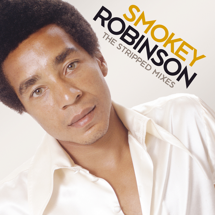 SMOKEY ROBINSON - The Stripped Mixes