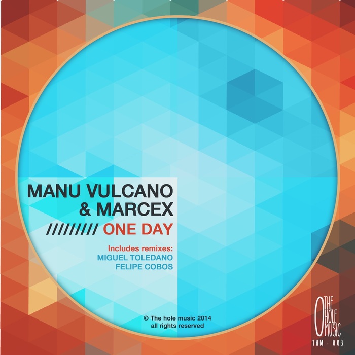 MARCEX/MANU VULCANO - One Day (remixes)