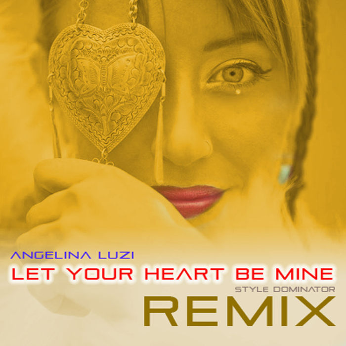 LUZI, Angelina feat STYLE DOMINATOR - Let Your Heart Be Mine (remix)