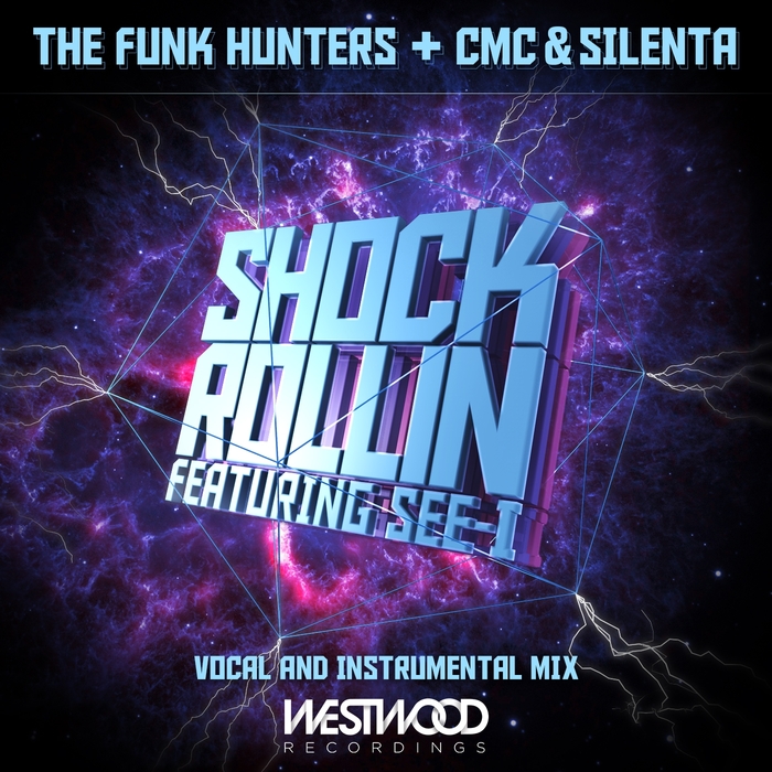 CMC/SILENTA/THE FUNK HUNTERS feat SEE I - Shock Rollin