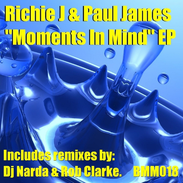 RICHIE J & PAUL JAMES - Moments In Mind EP