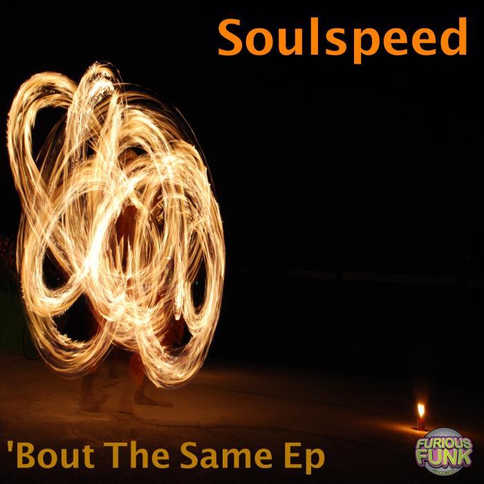 SOULSPEED - 'Bout The Same