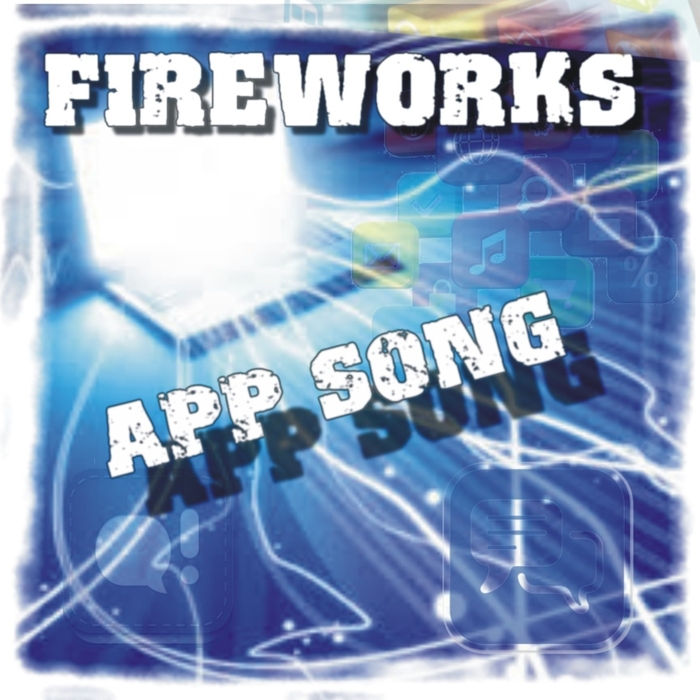 FIREWORKS - App Song