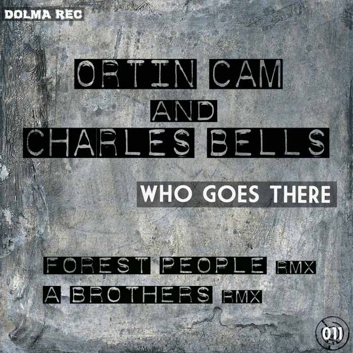 BELLS, Charles/ORTIN CAM - Who Goes There