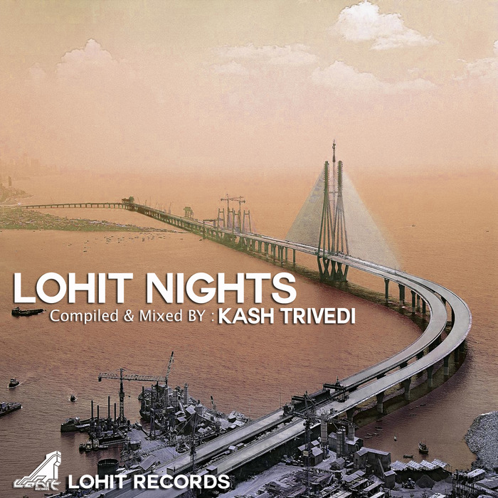 VARIOUS - Lohit Nights (Compiled & Mixed By Kash Trivedi)