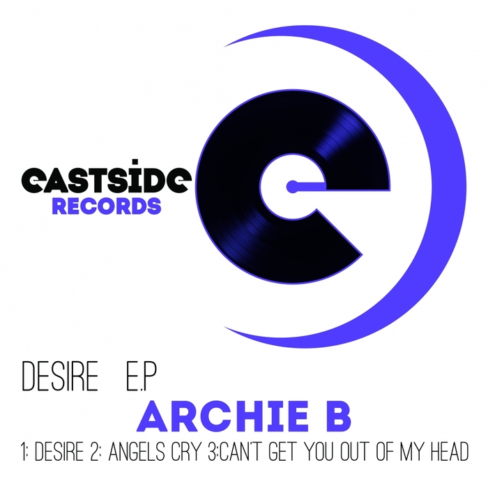 ARCHIE B - Desire EP