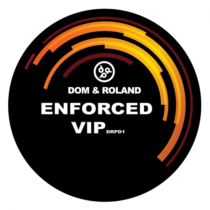 DOM & ROLAND - Enforced (VIP)