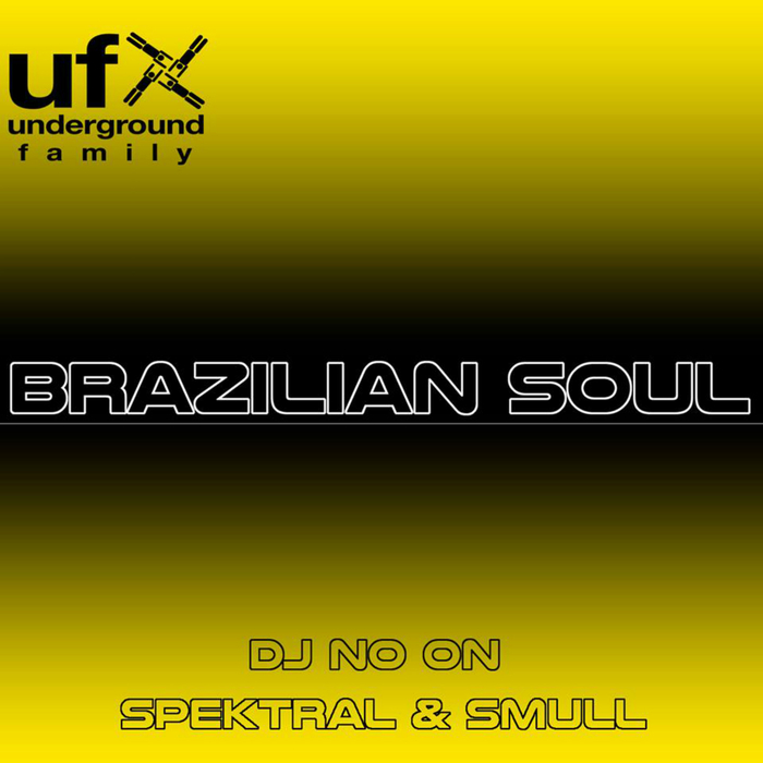 DJ NO-ON/SPEKTRAL/SMULL - Brazilian Soul