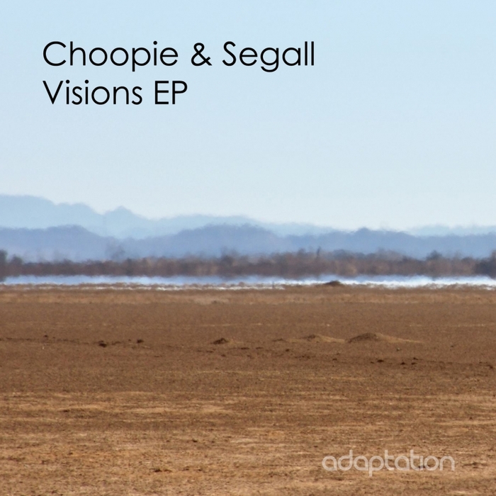 CHOOPIE/SEGALL - Visions EP