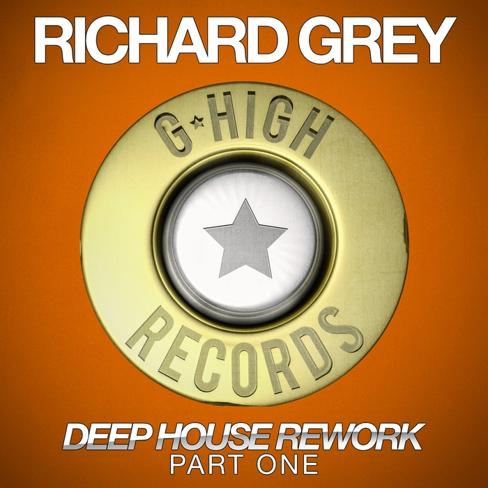 GREY, Richard - Deep House Rework: Part One