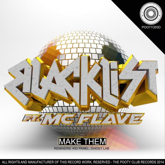 BLACKLIST feat MC FLAVE - Make Them
