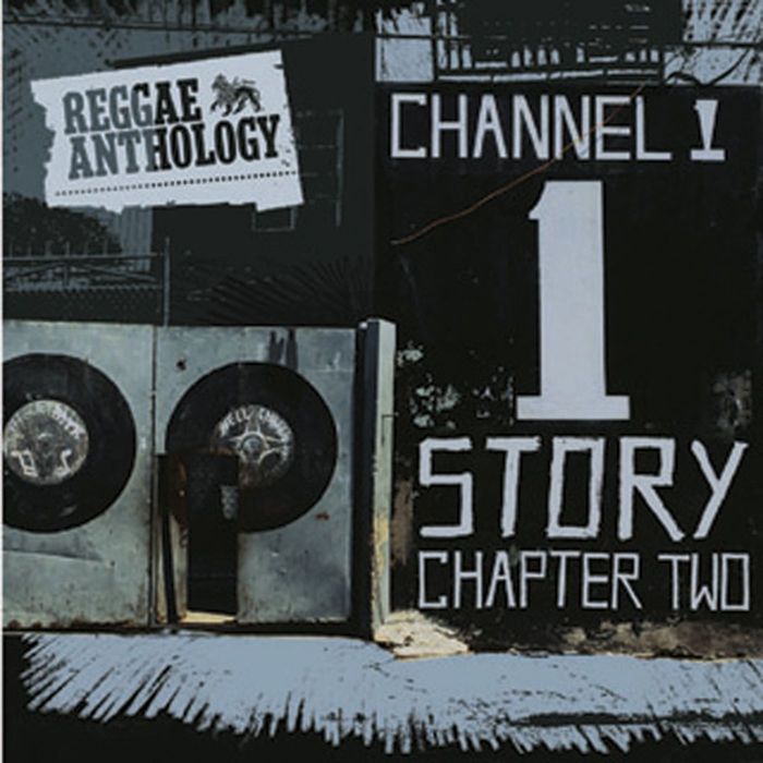 VARIOUS - Reggae Anthology/The Channel One Story Chapter Two