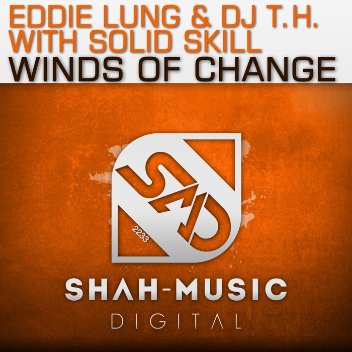 LUNG, Eddie/DJ TH/SOLID SKILL - Winds Of Change