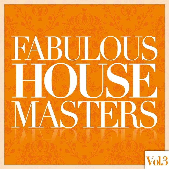 VARIOUS - Fabulous House Masters Vol 3