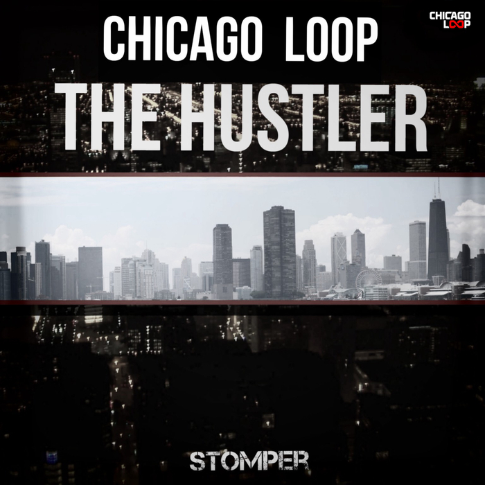 CHICAGO LOOP - The Hustler