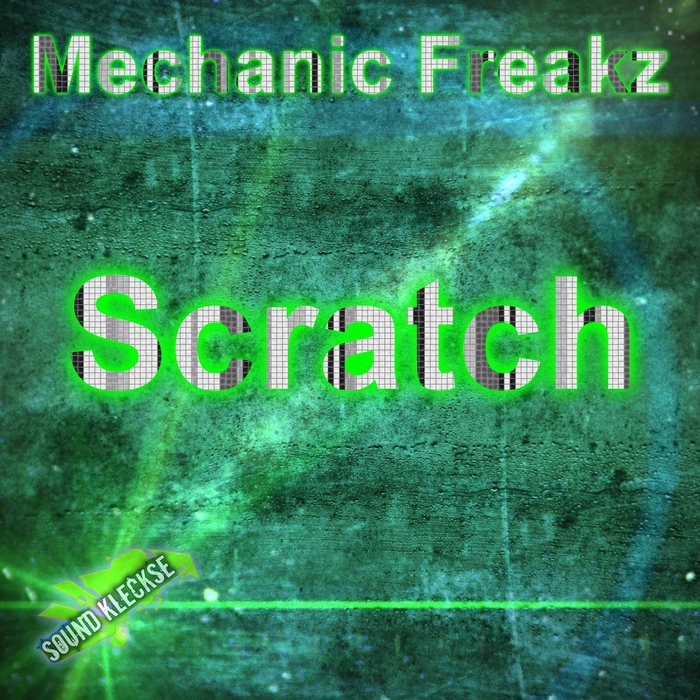 MECHANIC FREAKZ - Scratch