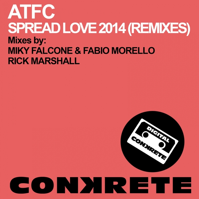 ATFC - Spread Love 2014: Remixes